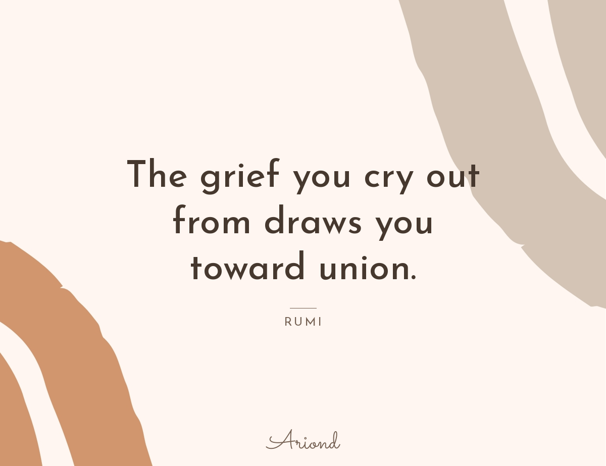 Quote card reading “The grief you cry out from draws you toward union.” — Rumi, on a autumn floral background