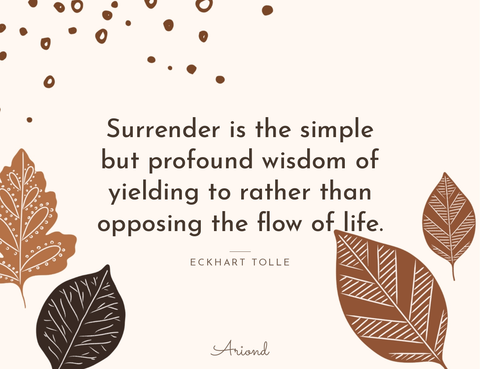 Quote card reading “Surrender is the simple but profound wisdom of yielding to rather than opposing the flow of life.” — Eckhart Tolle, on a autumn floral background