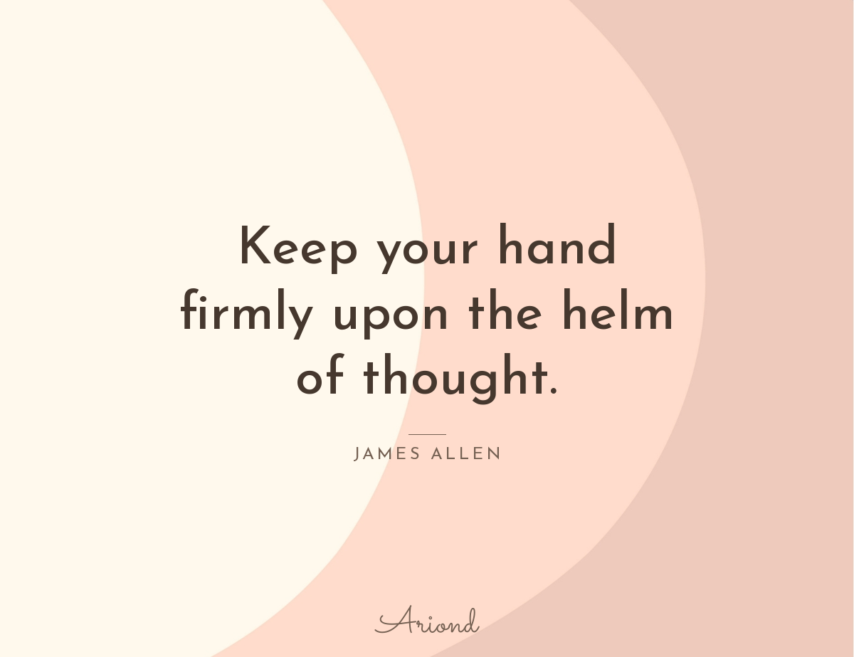 Quote card reading “Keep your hand firmly upon the helm of thought.” — James Allen, on a autumn floral background